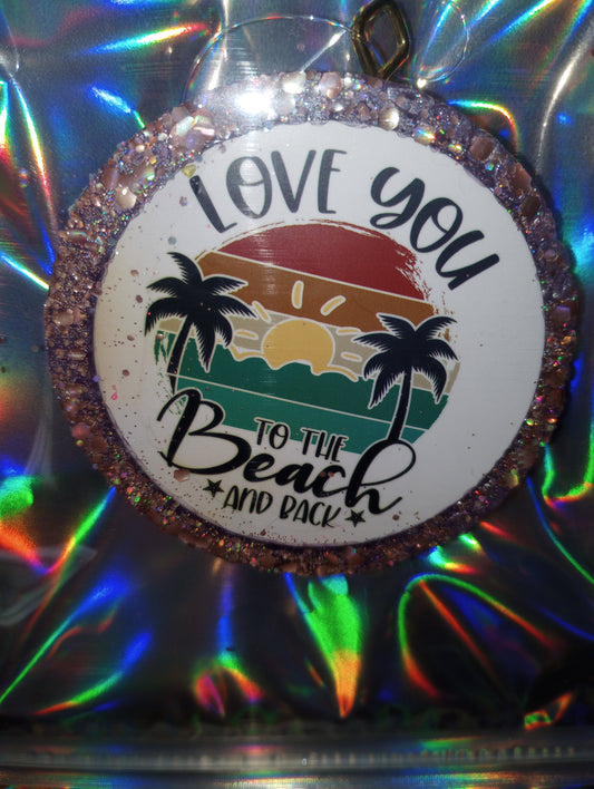 Love you to the beach and back freshie
